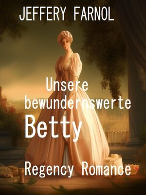 cover image of Unsere bewundernswerte Betty